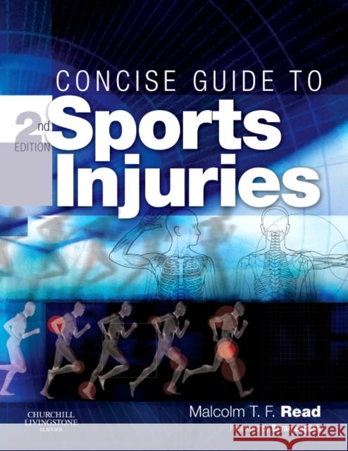 Concise Guide to Sports Injuries Malcolm Read 9780443068737