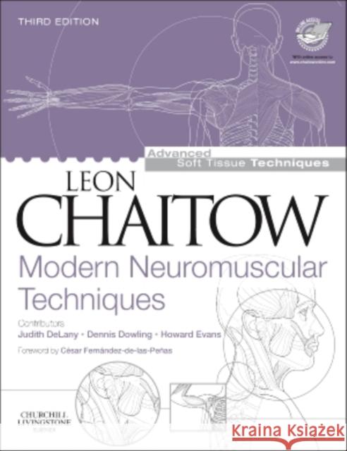 Modern Neuromuscular Techniques [With DVD ROM] Chaitow, Leon 9780443069376