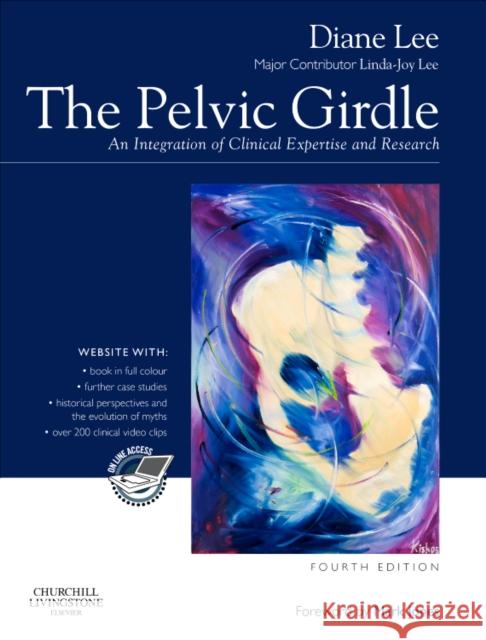 The Pelvic Girdle: An integration of clinical expertise and research Diane G. Lee Linda-Joy Lee 9780443069635 Churchill Livingstone