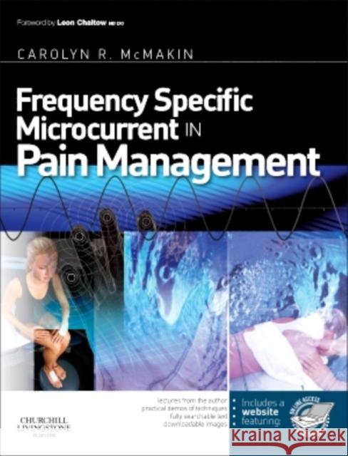 Frequency-Specific Microcurrent in Pain Management Carolyn (Clinical Director Fibromyalgia and Myofascial Pain Clinic of Portland, President Frequency Specific Seminars, U 9780443069765 Elsevier Health Sciences
