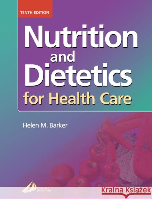 Nutrition and Dietetics for Health Care C. M. Aldrich Helen M. Barker 9780443070211 Churchill Livingstone