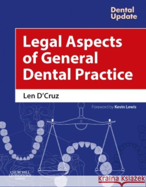 Legal Aspects of General Dental Practice D'Cruz, Len 9780443100383 Churchill Livingstone