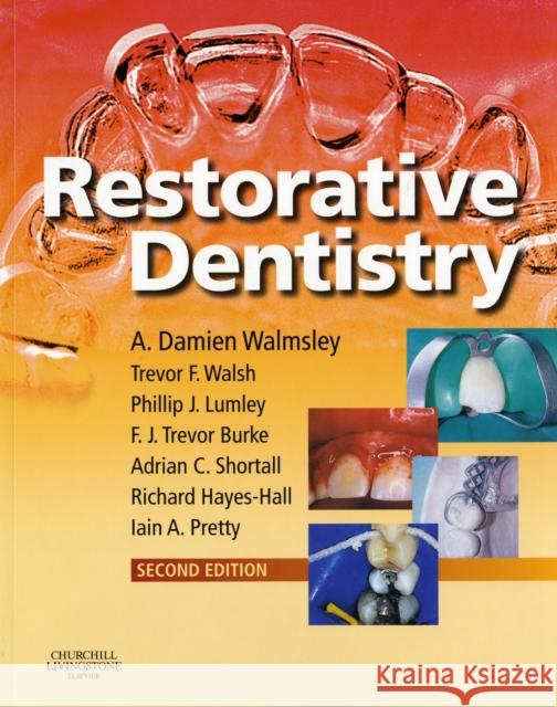 Restorative Dentistry A Damien Walmsley 9780443102462 0