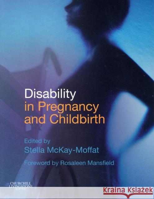 Disability in Pregnancy and Childbirth  9780443103186 ELSEVIER HEALTH SCIENCES