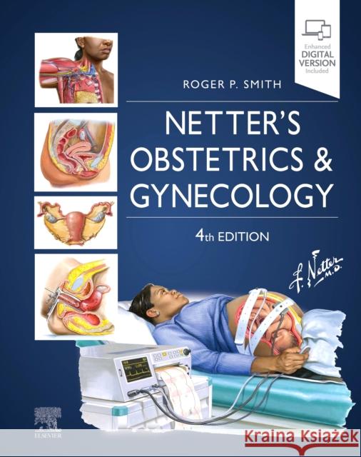 Netter\'s Obstetrics and Gynecology Roger P. Smith 9780443107399 Elsevier Health Sciences