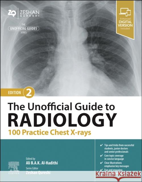 The Unofficial Guide to Radiology: 100 Practice Chest X-rays  9780443109171 Elsevier Health Sciences