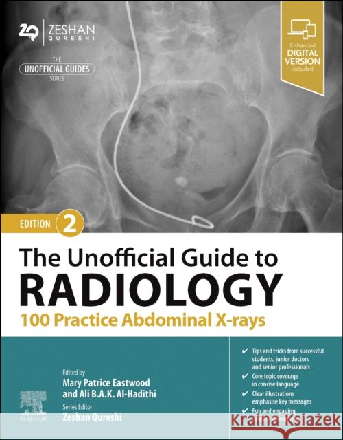 The Unofficial Guide to Radiology: 100 Practice Abdominal X-rays  9780443109188 Elsevier Health Sciences