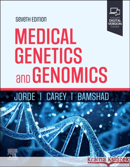 Medical Genetics and Genomics Lynn B. Jorde John C. Carey Michael J. Bamshad 9780443115165
