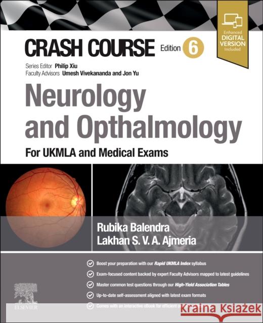 Crash Course Neurology and Ophthalmology: For UKMLA and Medical Exams Ajmeria, Lakhan 9780443115561