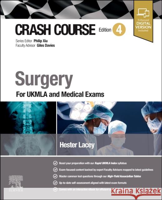 Crash Course Surgery: For UKMLA and Medical Exams Hester, MBBS, MA (Hons), MAcadMEd (Specialised (Research) Foundation Doctor Year 2, University Hospitals Sussex NHS Foun 9780443115714 Elsevier Health Sciences