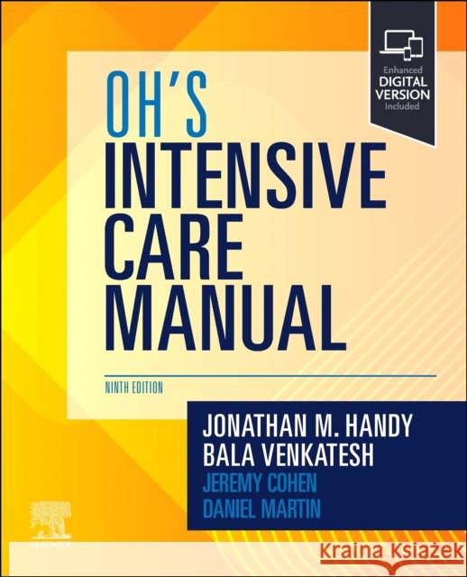 Oh's Intensive Care Manual Jonathan M. Handy Bala Venkatesh 9780443116117