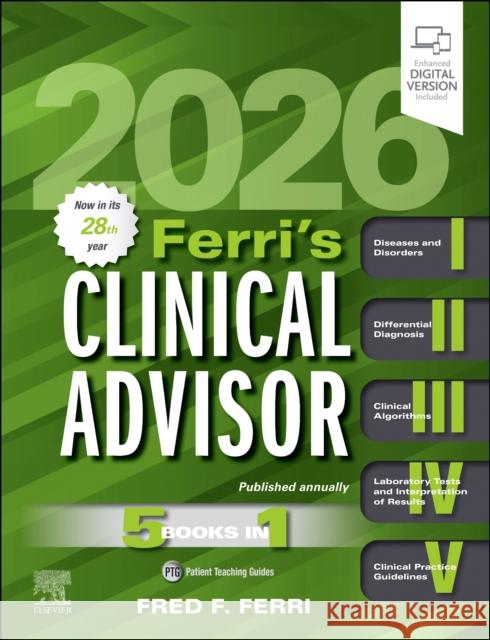 Ferri's Clinical Advisor 2026: 5 Books in 1 Fred F. Ferri 9780443117237