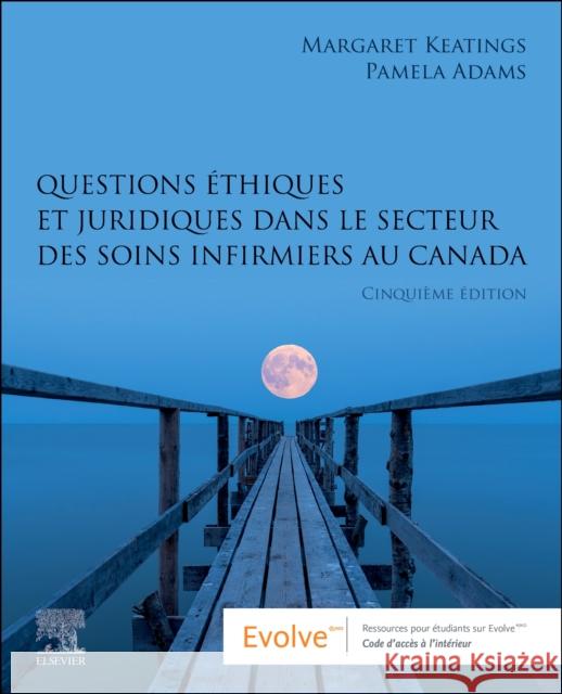 Questions ethiques et juridiques dans le secteur des soins infirmiers au Canada Pamela (Member of the Law Society of Ontario, Professor and Year 4 Program Coordinator School of Health Sciences Univers 9780443121043 Elsevier Health Sciences