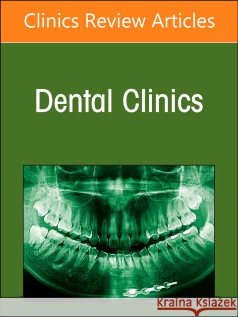 Diagnostic Imaging of the Teeth and Jaws, An Issue of Dental Clinics of North America  9780443121395 Elsevier Health Sciences