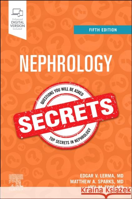 Nephrology Secrets Edgar V. Lerma Matthew A. Sparks Joel M. Topf 9780443121746