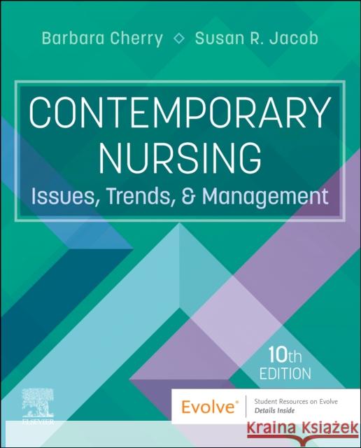 Contemporary Nursing: Issues, Trends, and Management  9780443123566 Elsevier Health Sciences