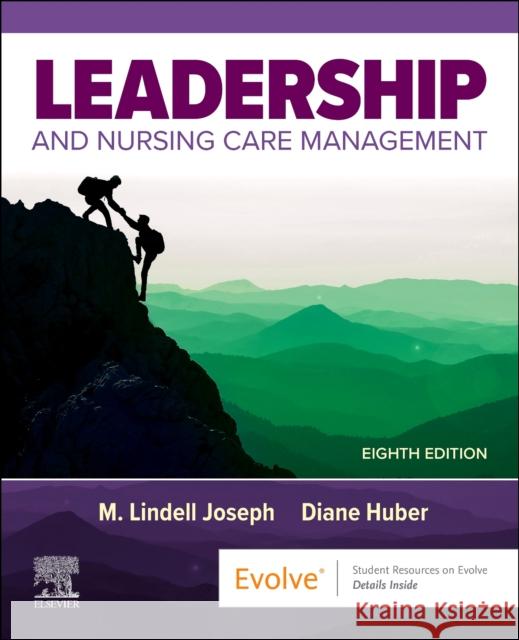 Leadership and Nursing Care Management Diane (Professor Emeritus College of Nursing and College of Public Health, The University of Iowa, Iowa City, Iowa, USA) 9780443127373 Elsevier Health Sciences