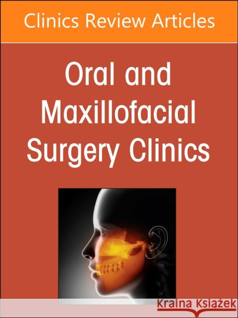 Gender Affirming Surgery, An Issue of Oral and Maxillofacial Surgery Clinics of North America  9780443128875 Elsevier