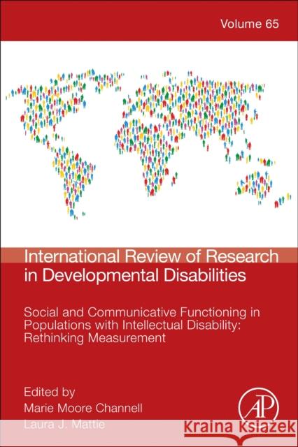 Social and Communicative Functioning in Populations with Intellectual Disability: Rethinking Measurement Laura Jean Mattie Marie Moore Channell 9780443132759 Academic Press