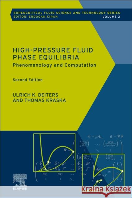 High-Pressure Fluid Phase Equilibria Thomas (Institute of Physical Chemistry, University of Cologne, Koln, Germany) Kraska 9780443132803 Elsevier - Health Sciences Division