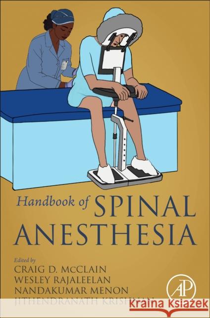 Handbook of Spinal Anesthesia  9780443135279 Elsevier Science Publishing Co Inc