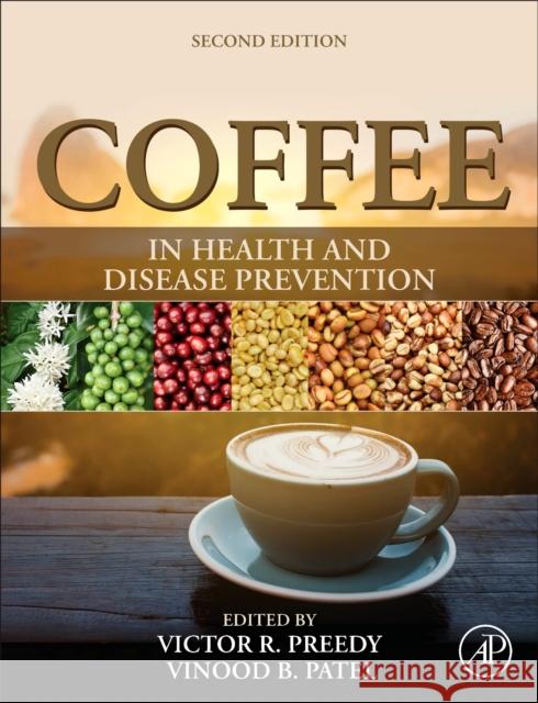 Coffee in Health and Disease Prevention  9780443138683 Elsevier Science Publishing Co Inc