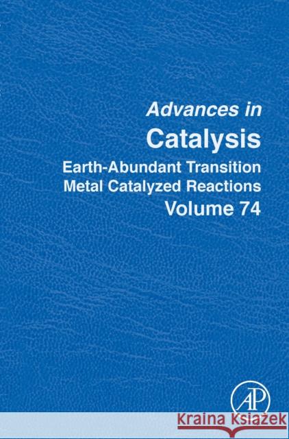 Earth-Abundant Transition Metal Catalyzed Reactions: Volume 74 Montserrat Di?guez Thierry Ollevier 9780443140037 Academic Press