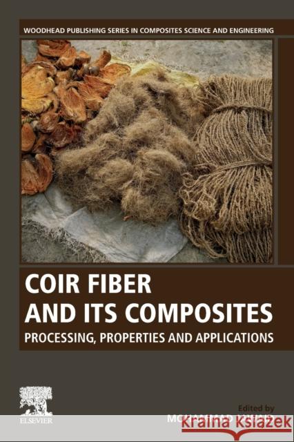 Coir Fiber and Its Composites: Processing, Properties and Applications Jawaid, Mohammad 9780443151866