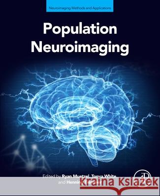 Population Neuroimaging Ryan Muetzel Tonya White 9780443151965 Academic Press