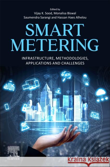 Smart Metering: Infrastructure, Methodologies, Applications, and Challenges  9780443153174 Elsevier - Health Sciences Division