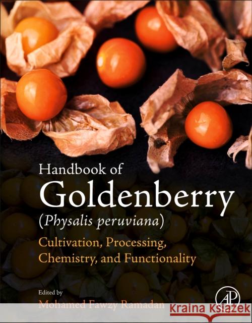 Handbook of Goldenberry (Physalis peruviana)  9780443154331 Elsevier Science Publishing Co Inc