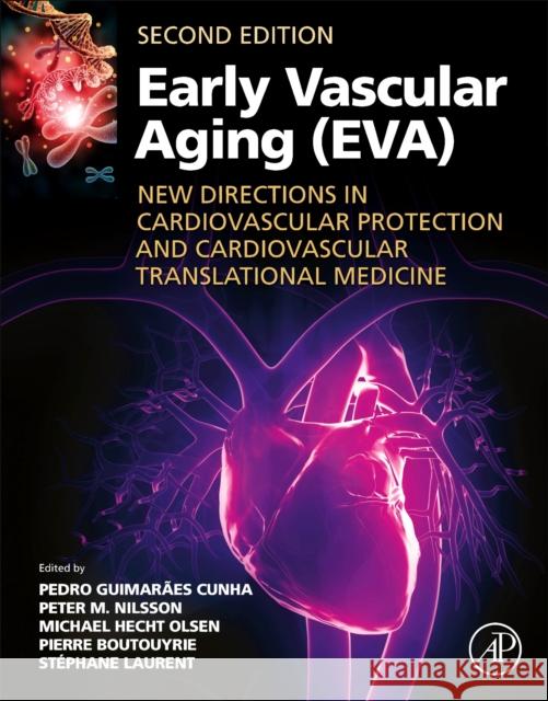 Early Vascular Aging (EVA): New Directions in Cardiovascular Protection  9780443155123 Elsevier Science Publishing Co Inc