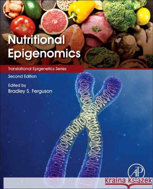 Nutritional Epigenomics  9780443155727 Academic Press