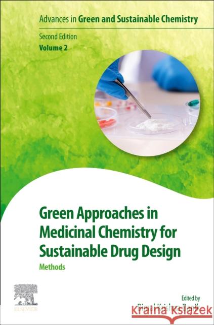 Green Approaches in Medicinal Chemistry for Sustainable Drug Design  9780443161643 Elsevier - Health Sciences Division