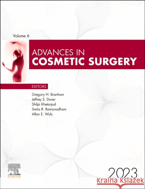 Advances in Cosmetic Surgery, 2023  9780443182785 Elsevier Health Sciences