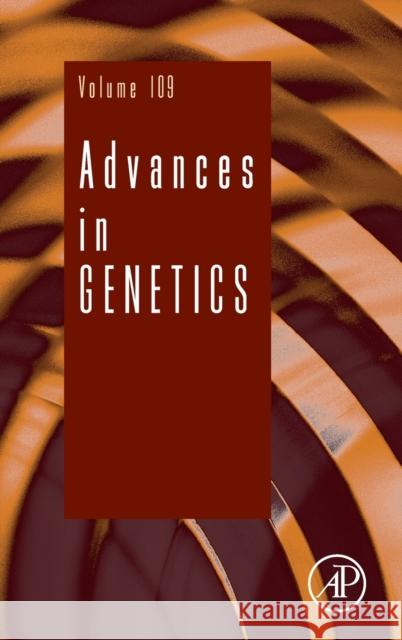 Advances in Genetics: Volume 109 Smith, Gerald R. 9780443185809 Academic Press