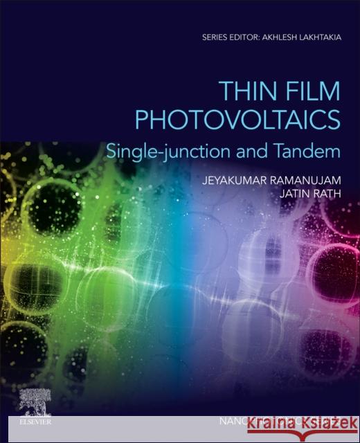 Thin Film Photovoltaics: Single-Junction and Tandem  9780443188251 Elsevier