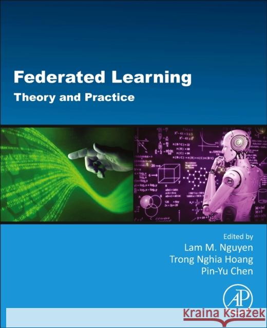 Federated Learning  9780443190377 Elsevier Science Publishing Co Inc