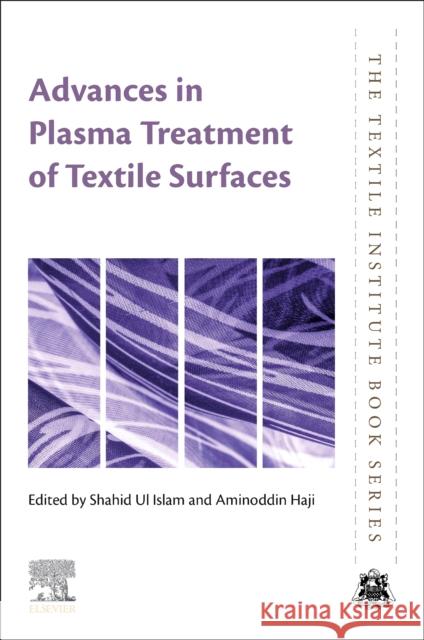 Advances in Plasma Treatment of Textile Surfaces  9780443190797 Elsevier - Health Sciences Division