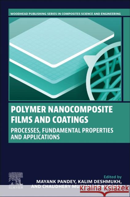 Polymer Nanocomposite Films and Coatings  9780443191398 Elsevier - Health Sciences Division