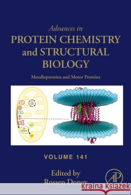 Metalloproteins and Motor Proteins: Volume 141 Rossen Donev 9780443193446 Academic Press