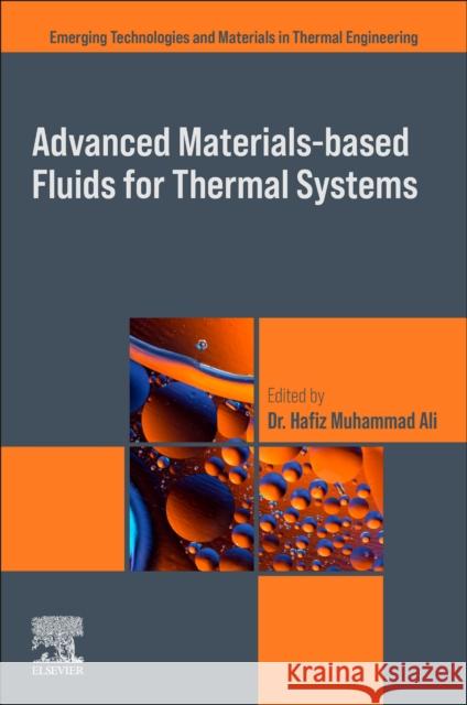 Advanced Materials-Based Fluids for Thermal Systems  9780443215766 Elsevier - Health Sciences Division