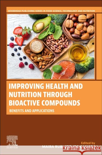 Improving Health and Nutrition through Bioactive Compounds: Benefits and Applications  9780443218736 Elsevier - Health Sciences Division