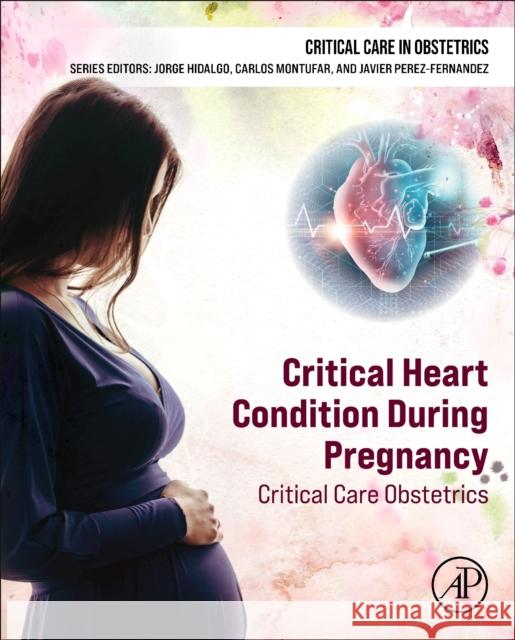 -: Critical Care Obstetrics  9780443220081 Academic Press