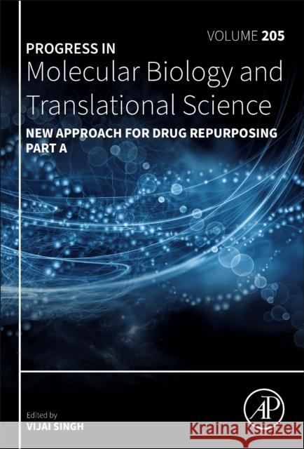 New Approach for Drug Repurposing Part A  9780443223389 Elsevier Science Publishing Co Inc