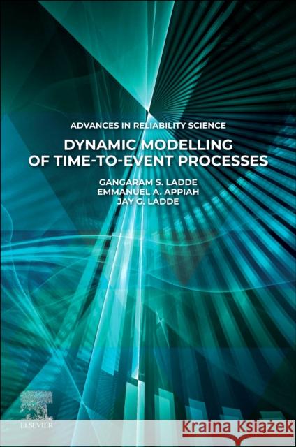 Dynamic Modelling of Time-To-Event Processes Jay (Professor, Emergency Medicine, College of Medicine, University Central Florida, Florida, USA. Senior Associate Prog 9780443223433 Elsevier