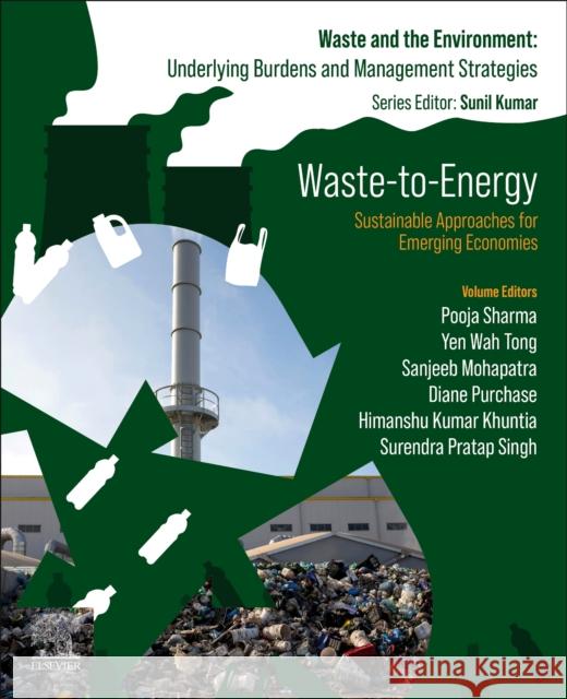 Waste-to-Energy: Sustainable Approaches for Emerging Economies  9780443223563 Elsevier