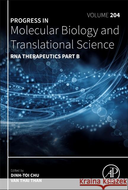 RNA Therapeutics Part B  9780443235443 Elsevier Science Publishing Co Inc