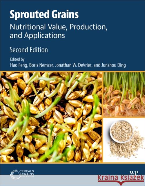 Sprouted Grains: Nutritional Value, Production, and Applications  9780443236341 Elsevier Science & Technology