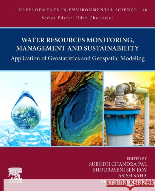 Water Resources Monitoring, Management, and Sustainability: Application of Geostatistics and Geospatial Modeling  9780443236655 Elsevier